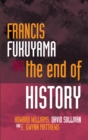 Image for Francis Fukuyama: and the End of History