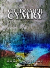 Image for Credoau&#39;r Cymry : Ymddiddanion Dychmygol ac Adlewyrchiadau Athronyddol