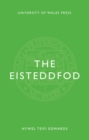 Image for The Eisteddfod: the complete guide to the national festival of Wales : 57734