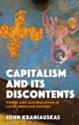 Image for Iberian and Latin American Studies: Power and Accumulation in Latin-American Culture. (Capitalism and its Discontents.)