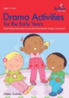 Image for Drama Activities for the Early Years : Promoting Learning across the Foundation Curriculum