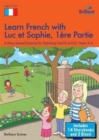 Image for Learn French with Luc et Sophie 1ere Partie (Part 1)  Starter Pack Years 3-4