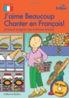 Image for J&#39;aime Beaucoup Chanter en Francais (Book and CD) : 20 French Songs for Use in Primary Schools