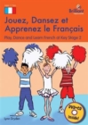 Image for Jouez, Dansez et Apprenez le Francais (Book, DVD &amp; CD) : Play, Dance and Learn French at Key Stage 2