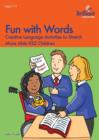Image for Fun with Words : Creative Language Activities to Stretch More Able KS2 Children