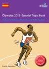 Image for Olympics 2016 - Spanish Topic Book : Games, Activities and Resources to Teach Spanish