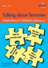 Image for Talking about terroism  : responding to children&#39;s questions