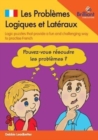 Image for Les Problemes Logiques et Lateraux : Logic puzzles that provide a fun and challenging way to practise French