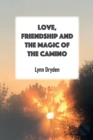 Image for Love, Friendship and the Magic of the Camino