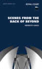 Image for Scenes from the back of beyond