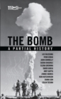 Image for The bomb: a partial history.