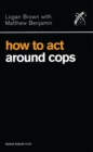 Image for How to act around cops