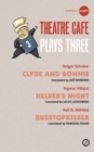 Image for Theatre Cafe: plays three.
