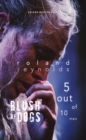 Image for Blush of dogs: a play ; 5 out of 10 men : a text for performance