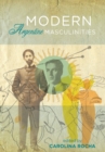 Image for Modern Argentine masculinities