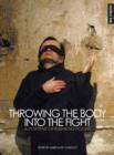 Image for Throwing the body into the fight  : a portrait of Raimund Hoghe