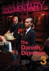 Image for The Danish directors3,: Dialogues on the new Danish documentary cinema