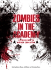 Image for Zombies in the academy: living death in higher education
