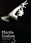 Image for Martha Graham: gender &amp; the haunting of a dance pioneer