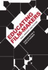 Image for Educating film-makers  : past, present and future