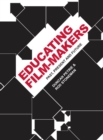 Image for Educating film-makers: past, present and future : 47159