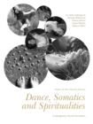 Image for Dance, somatics and spiritualities: contemporary sacred narratives