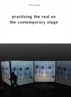 Image for Practising the real on the contemporary stage