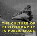 Image for The culture of photography in public space