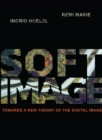 Image for Softimage: towards a new theory of the digital image : 54572