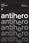Image for Crime Uncovered: Antihero