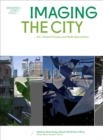 Image for Imaging the city: art, creative practices and media speculations