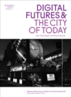 Image for Digital futures and the city of today: new technologies and physical spaces : 2
