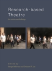 Image for Research-based theatre: an artistic methodology