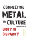 Image for Connecting metal to culture: unity in disparity