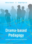 Image for Drama-based pedagogy: activating learning across the curriculum