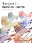Image for Saudade in Brazilian cinema: the history of an emotion on film