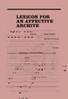 Image for Lexicon for an affective archive