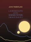 Image for Landscape and the science fiction imaginary