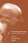 Image for Performing process  : sharing dance and choreographic practice