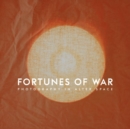 Image for Fortunes of war  : photography in alter space