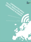 Image for Comparative media policy, regulation and governance in Europe: unpacking the policy cycle