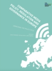 Image for Comparative Media Policy, Regulation and Governance in Europe - Chapter 12: Chapter 12: Testing the Boundaries: Evolving Norms and Troubling Trends for Journalism