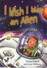Image for I Wish I Were and Alien
