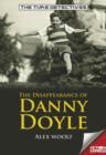 Image for The disappearance of Danny Doyle