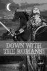 Image for Down with the Romans!