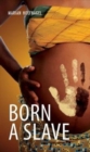 Image for Born a Slave