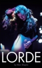Image for Lorde: the biography