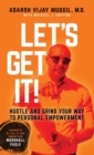 Image for Let&#39;s Get It! : Hustle and Grind Your Way to Personal Empowerment