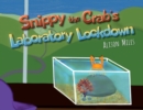 Image for Snippy The Crab&#39;s Laboratory Lockdown