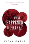 Image for What Happened to Frank?